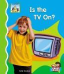 Is the TV on? by Kelly Doudna