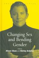 Changing sex and bending gender