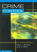 Cover of: Crime control, politics, and policy