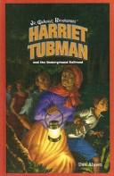Cover of Harriet Tubman and the Underground Railroad