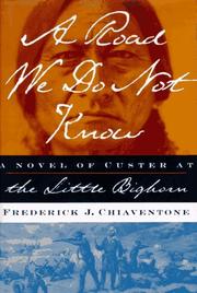 A road we do not know by Frederick J. Chiaventone