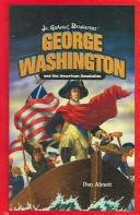 Cover of: George Washington and the American Revolution by Dan Abnett