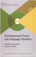 Cover of: Developmental theory and language disorders