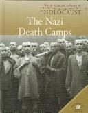 Cover of: The Nazi death camps by David Downing