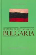 Cover of: Historical dictionary of Bulgaria by Raymond Detrez