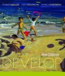 How children develop by Robert S. Siegler