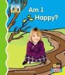 Cover of: Am I happy? by Mary Elizabeth Salzmann