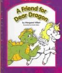 Cover of: A friend for dear dragon