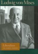 Cover of: Liberalism: the classical tradition