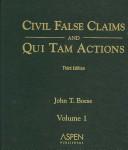 Cover of: Civil false claims and qui tam actions by John T. Boese