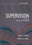 Cover of: Supervision: a guide to instructional leadership