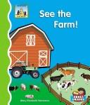 See the farm! by Mary Elizabeth Salzmann