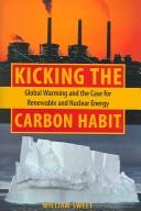 Kicking the carbon habit by Sweet, William., William Sweet