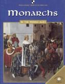 Cover of: Monarchs in the Middle Ages