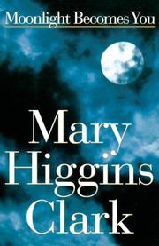 Cover of: Moonlight Becomes You by Mary Higgins Clark