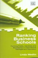 Cover of: Ranking business schools: forming fields, identities, and boundaries in international management education