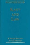 Cover of: Kant and law by edited by Sharon Byrd and Joachim Hruschka.