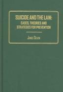 Cover of: Suicide and the law by James Selkin