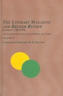 Cover of: The literary magazine and British review: (London 1788-1794) : an annotated catalogue of the prose and verse