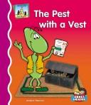Cover of: The pest with a vest