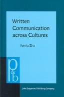 Cover of: Written communication across cultures | Yunxia Zhu