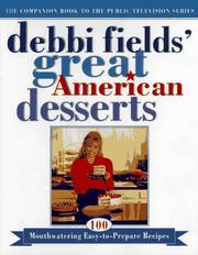 Cover of: Debbi Fields' great American desserts by Debbi Fields