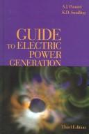Guide to electric power generation by Anthony J. Pansini