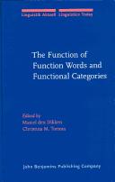 Cover of: The function of function words and fuctional categories by edited by Marcel den Dikken, Christina M. Tortora.