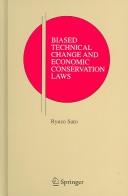 Cover of: Biased technical change and economic conservation laws