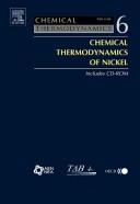 Cover of: Chemical thermodynamics of nickel by Heinz Gamsjäger (chairman) ... [et al.] ; edited by Federico J. Mompean ... [et al.].