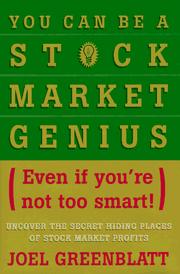 Cover of: You can be a stock market genius: (even if you're not too smart) : uncover the secret hiding places of stock market profits