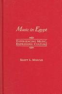 Cover of: Music in Egypt by Scott Lloyd Marcus