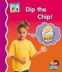 Cover of: Dip the chip!