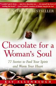 Cover of: Chocolate for a woman's soul by [compiled by] Kay Allenbaugh.