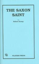 Cover of: The Saxon saint by Robert Kemp