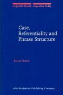 Case, referentiality, and phrase structure by Balkız Öztürk
