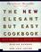 Cover of: The new elegant but easy cookbook