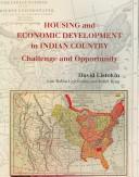 Cover of: Housing and economic development in Indian country: challenge and opportunity