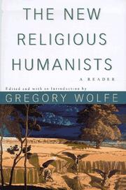Cover of: The new religious humanists: a reader