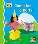 Cover of: Come for a party!