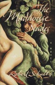 Cover of: The madhouse nudes: a novel