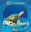 Cover of: Ocean floors by JoAnn Early Macken