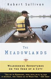 Cover of: The meadowlands: wilderness adventures at the edge of a city
