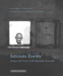 Cover of: Intimate enemy : images and voices of the Rwandan geonocide
