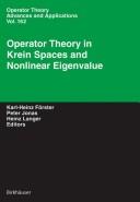Operator theory in Krein spaces and nonlinear eigenvalue problems by Workshop on Operator Theory in Krein Spaces and Nonlinear Eigenvalue Problems (3rd 2003 Berlin, Germany)