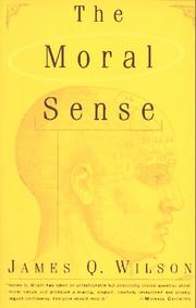 The moral sense by James Q. Wilson