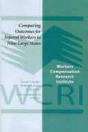 Cover of: Comparing outcomes for injured workers in seven large states