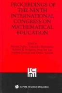 Proceedings of the Ninth International Congress on Mathematical Education by International Congress on Mathematical Education (9th 2000 Makuhari, Japan)