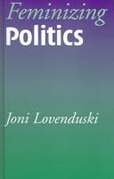 Feminizing politics by Joni Lovenduski