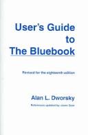 Cover of: User's guide to the Bluebook by Alan L. Dworsky, Alan L. Dworsky